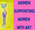 Women Supporting Women with Art